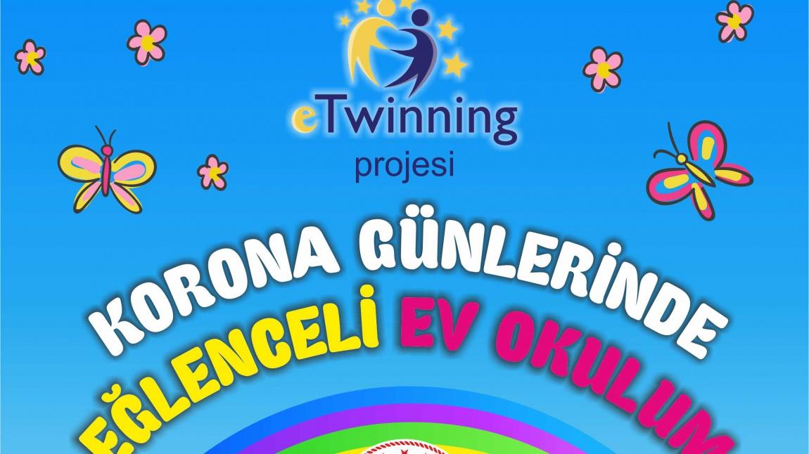 KORONA GÜNLERİNDE EĞLENCELİ EV OKULUM eTwinning Projesi